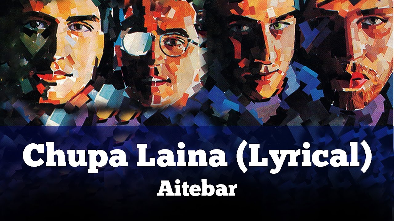 Chupa Laina (Lyrical) - Aitebar - Vital Signs