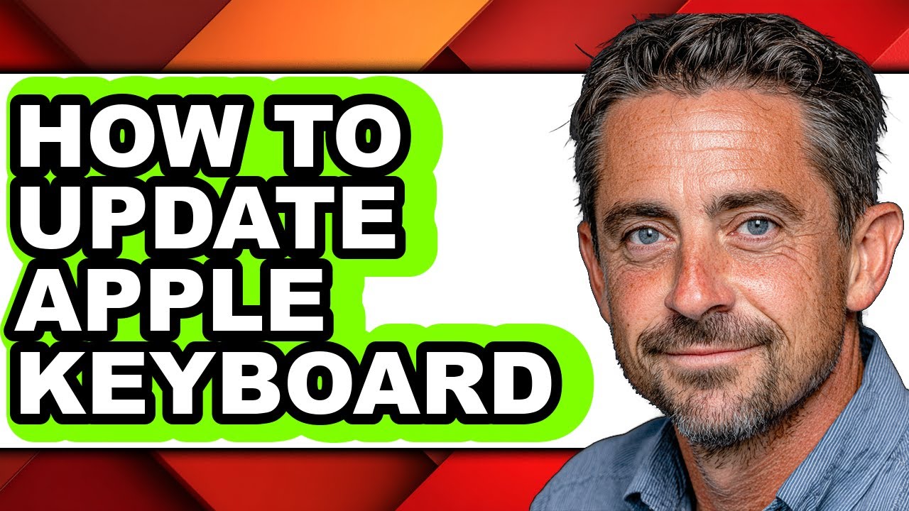 How to Update Apple Keyboard - Full Guide