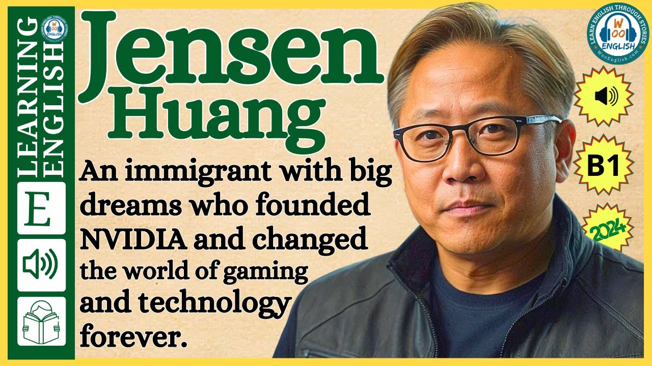 Improve your English  ⭐  Very Interesting Story - Level 3 -  Jensen Huang | WooEnglish