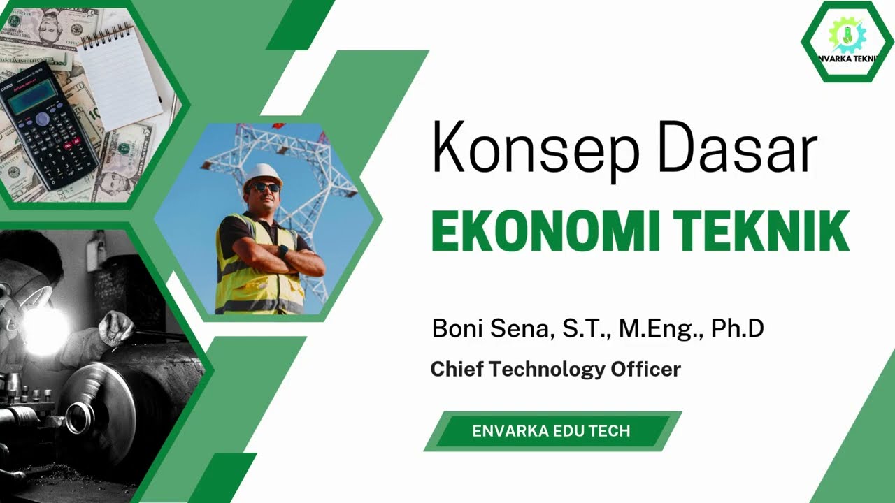 Konsep Dasar Ekonomi Teknik | Dasar Wajib Engineer
