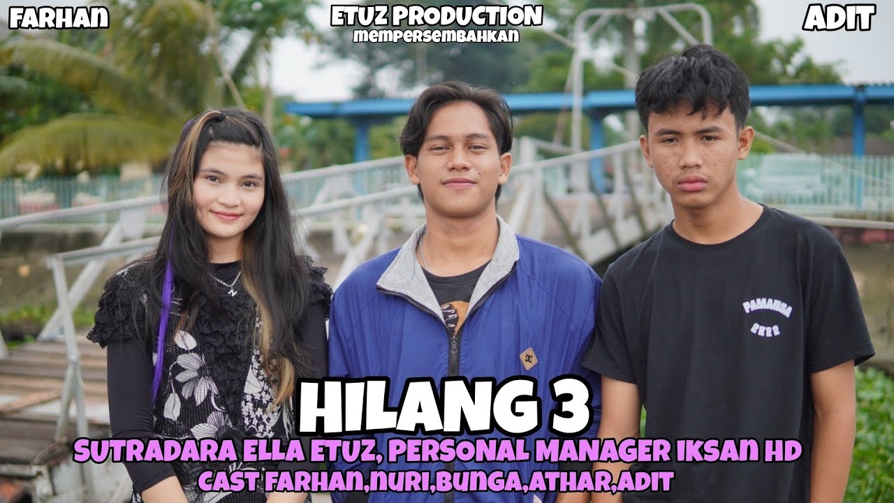 HILANG 3 || Short Movie ( Film pendek Baper)