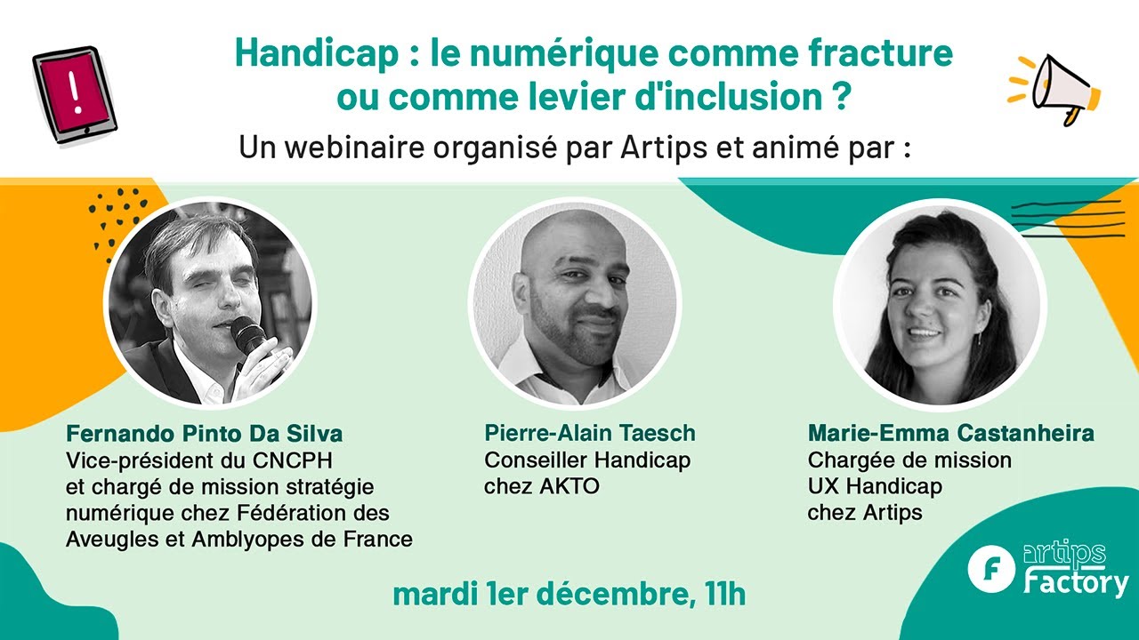 Handicap : Le numérique comme fracture ou comme levier d'inclusion - Replay webinaire Artips Factory
