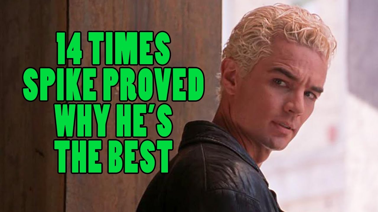 14 Times Spike Proved Why He's The Best Buffy Character