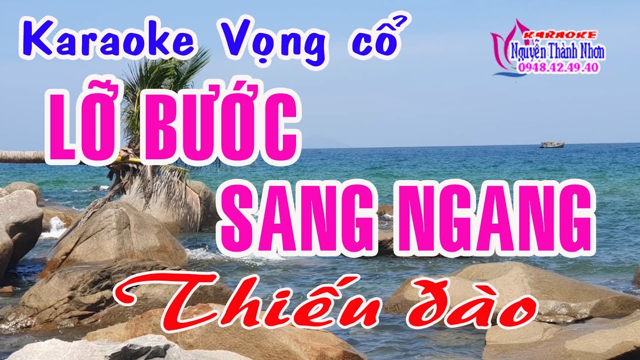Karaoke vọng cổ LỠ BƯỚC SANG NGANG - THIẾU ĐÀO [ Hát cùng Hoàng Hôn ]