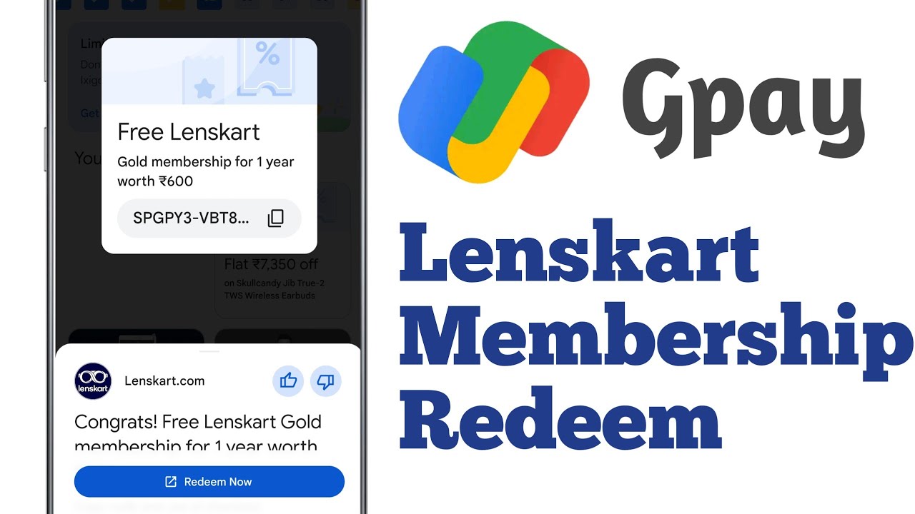 how to redeem google pay lenskart one year gold membership
