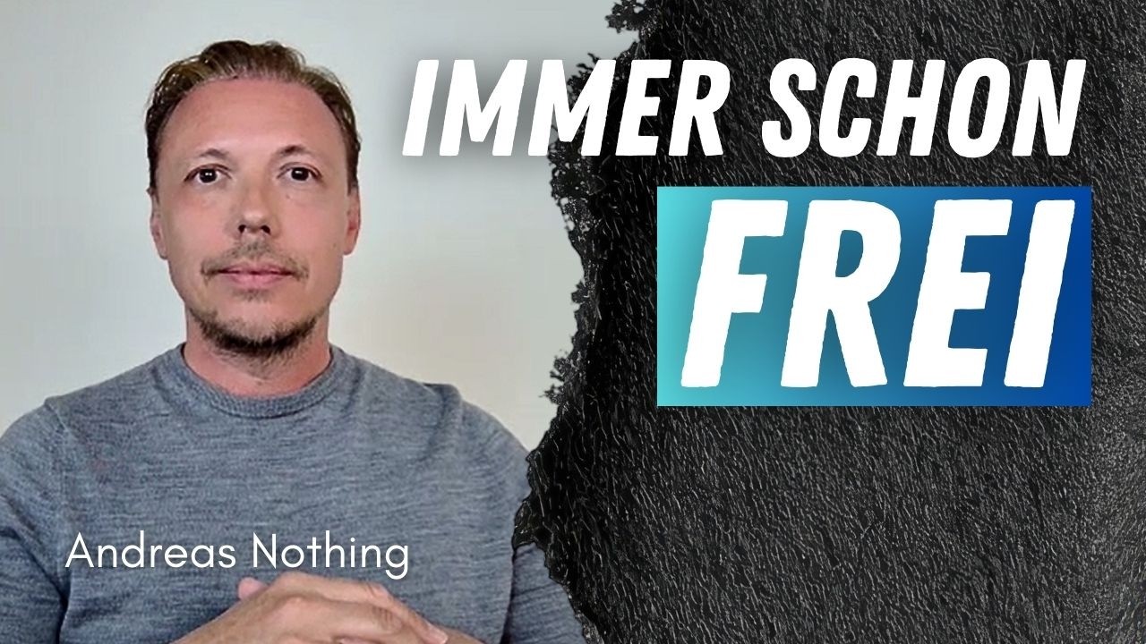 Totale Befreiung in der nächsten Sekunde I Andreas Nothing