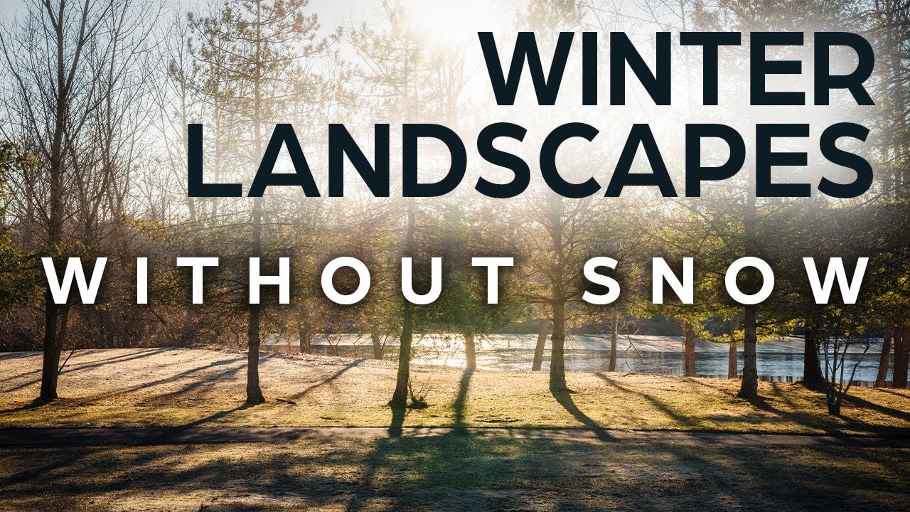 Winter LANDSCAPE Photography Without Snow | Mark Houde Photography |