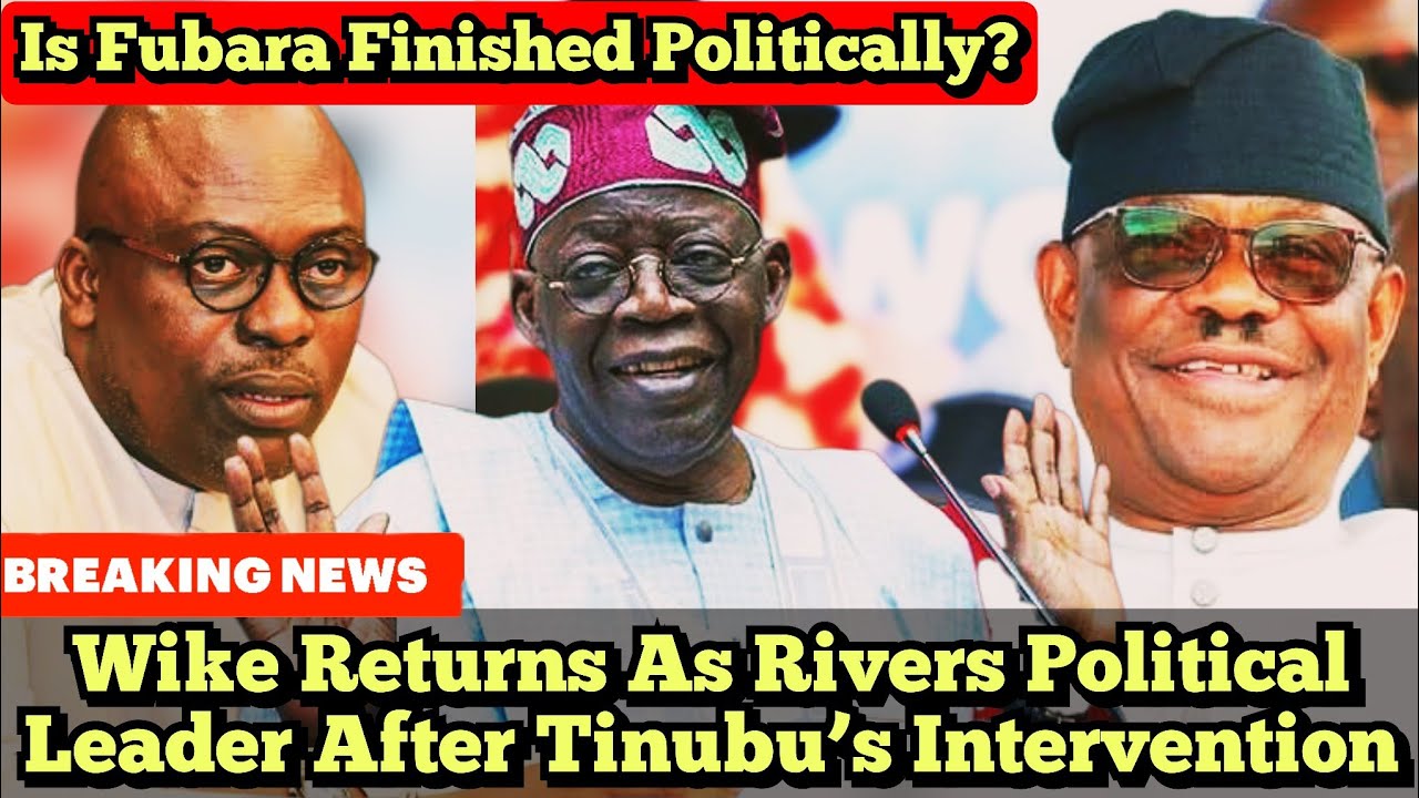 Fubara In Tears, Wike Returns As Rivers Political Leader After Tinubu’s Intervention 