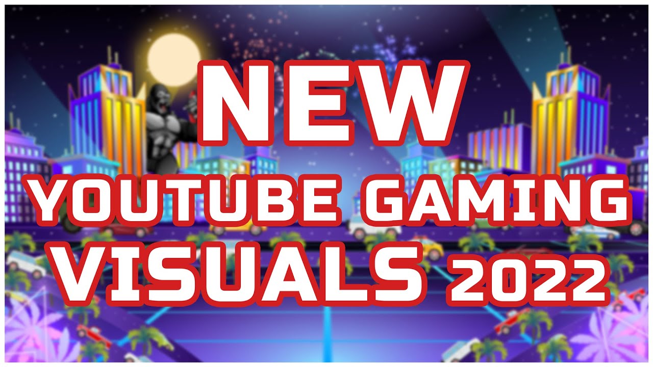 Brand New Youtube Gaming Visuals!