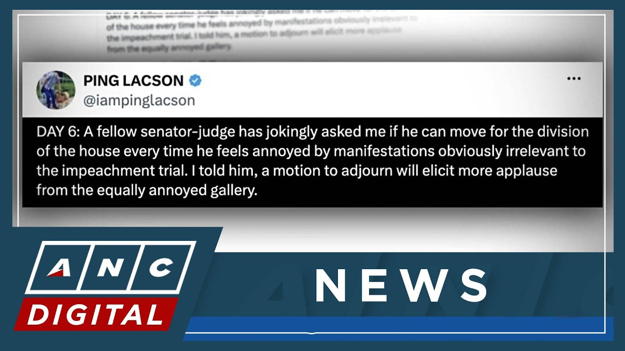 Senator-judge Lacson calls out 'irrelevant' manifestations in V P Duterte impeachment trial | ANC