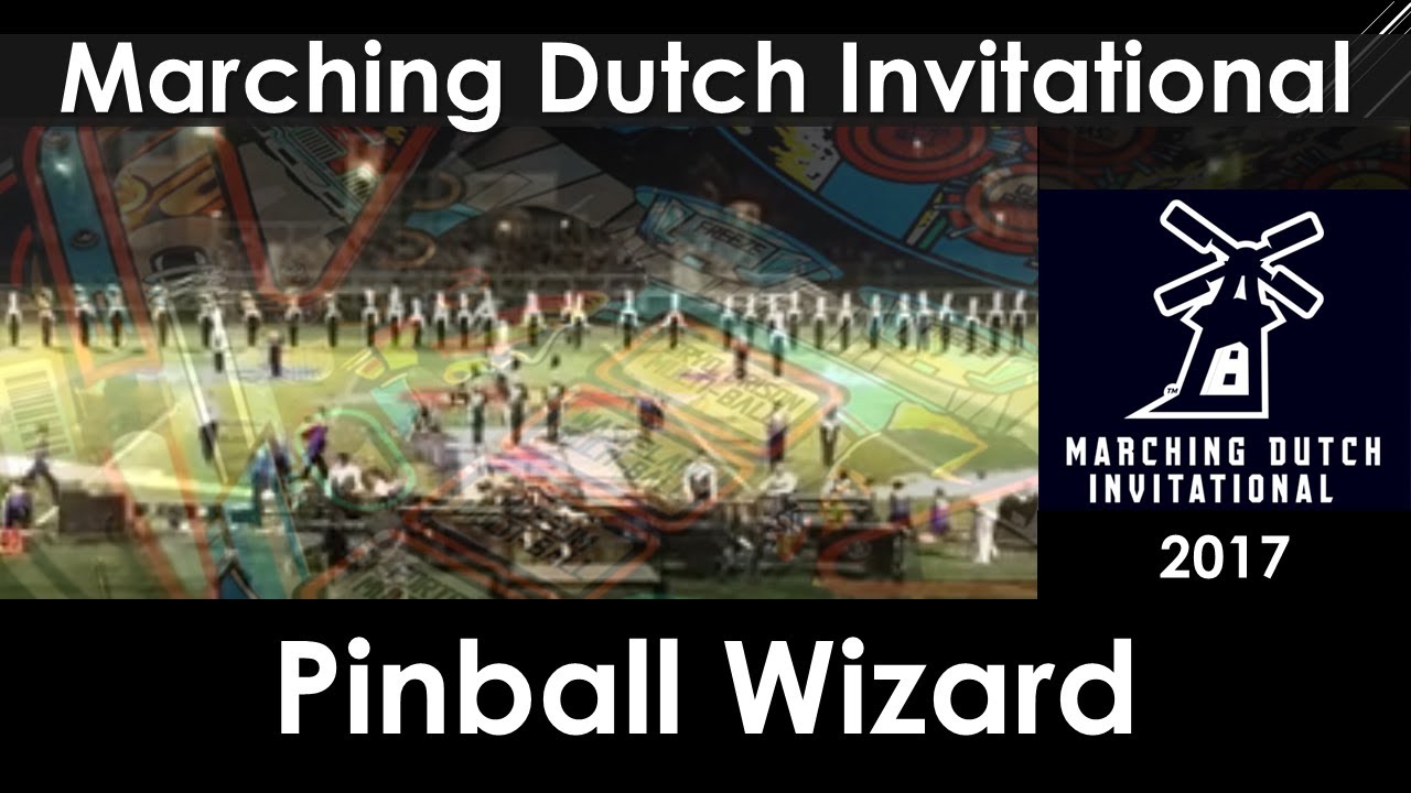 Pinball Wizard - MDI 2017 (Pella Marching Dutch)