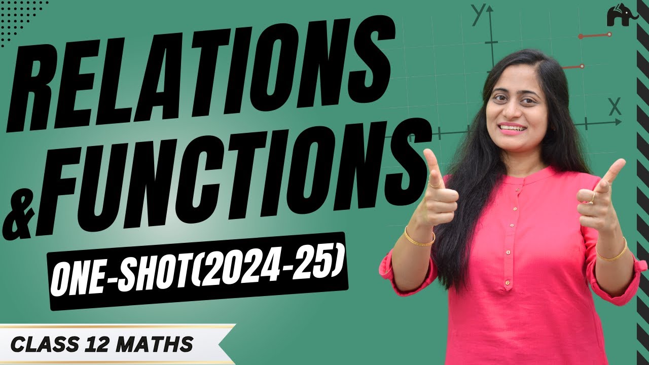 Relations And Functions Class 12 Maths Chapter 1 One Shot | New NCERT CBSE