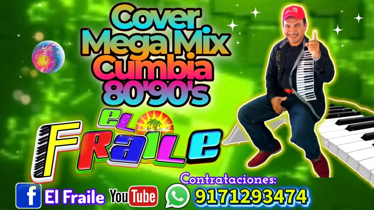 Gran Mix Cumbias Para Amanecer Bailando - El Fraile De Los Teclados