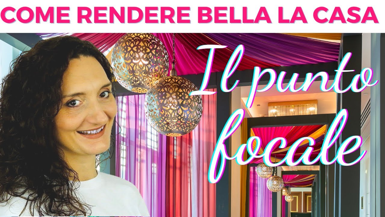 I principi del Design di Interni #2 | Il punto focale | Come rendere bella la casa