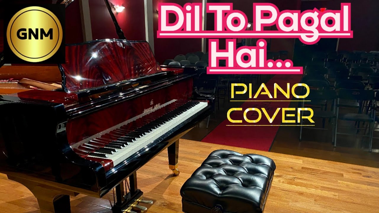 Dil To Pagal Hai Song | PIANO COVER by GNM |Shah Rukh Khan, Madhuri | Lata Mangeshkar, Udit Narayan