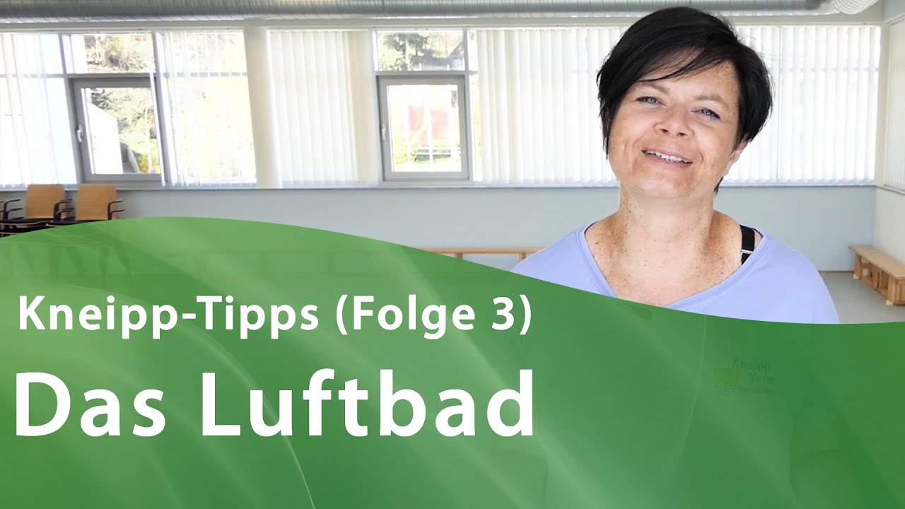 Luftbad  - Kneipp Anwendungen f&uuml;r zu Hause - Gesund in Bad K&ouml;tzting im Bayerischen Wald