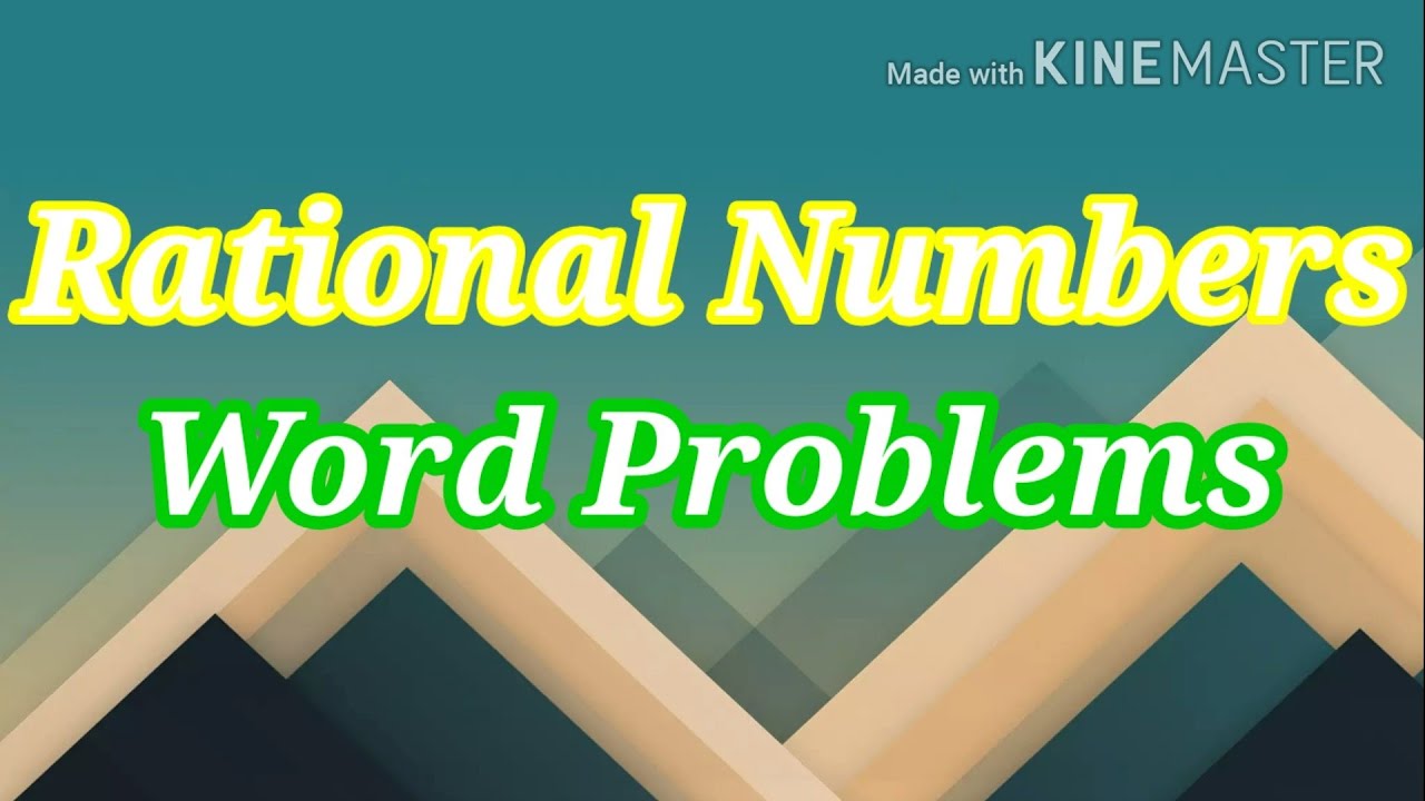 Word Problems on Rational Numbers | Class 7