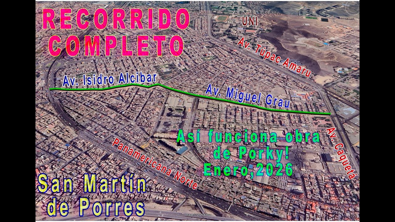 RECORRIDO Av.  Miguel Grau en  San Martin de Porres, obra culminada x Porky - 16-0-2026