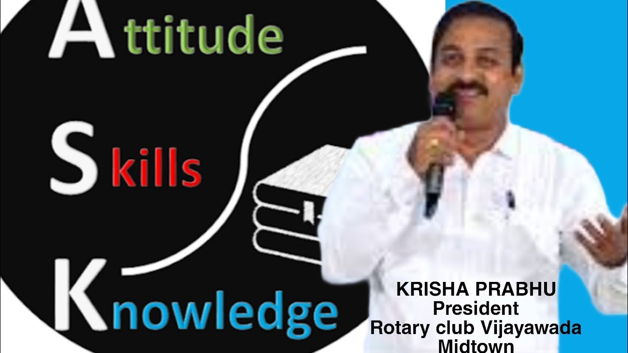 ASK అంటే ? | Krishna Prabhu | President Rotary Club Vijayawada Midtiwn | IMPACT VIJAYAWADA | 2022