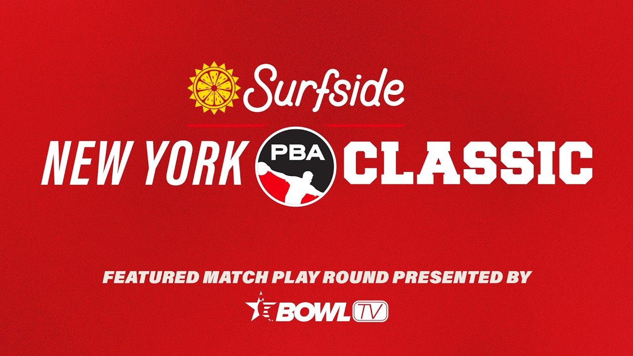 PBA Featured Match Play Round Presented by BowlTV | Surfside PBA New York Classic