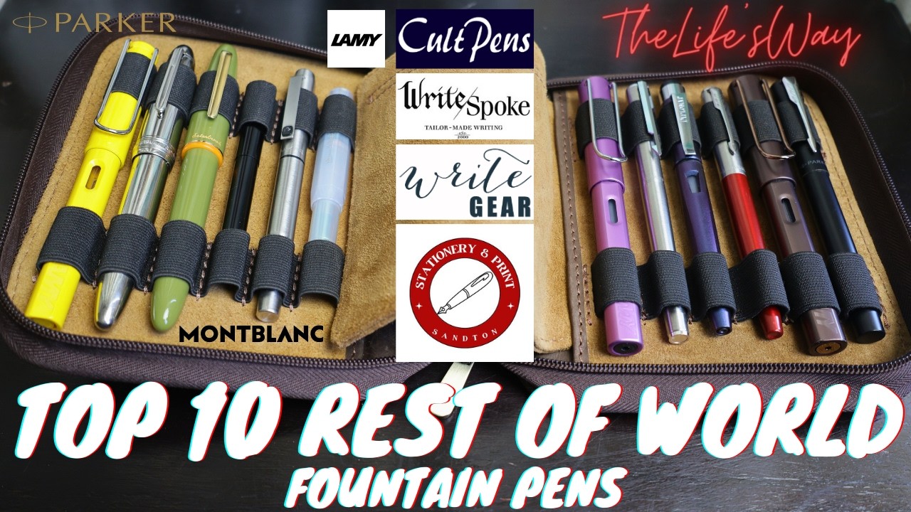 My Top 10 Fountain Pens from Rest of the World!