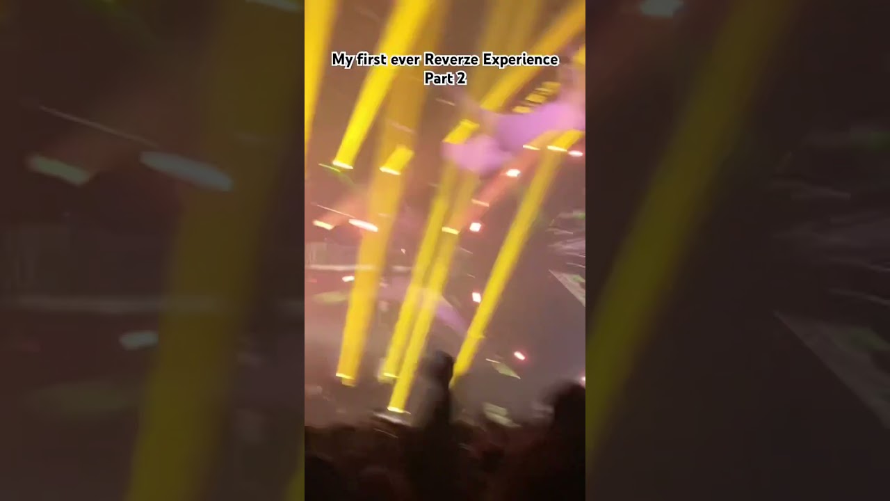 My first ever Reverze Experience | Part 2