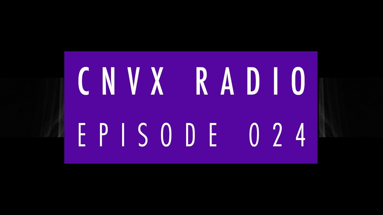 EP 024 - CNVX RADIO - DNB Mix from Kid Drama