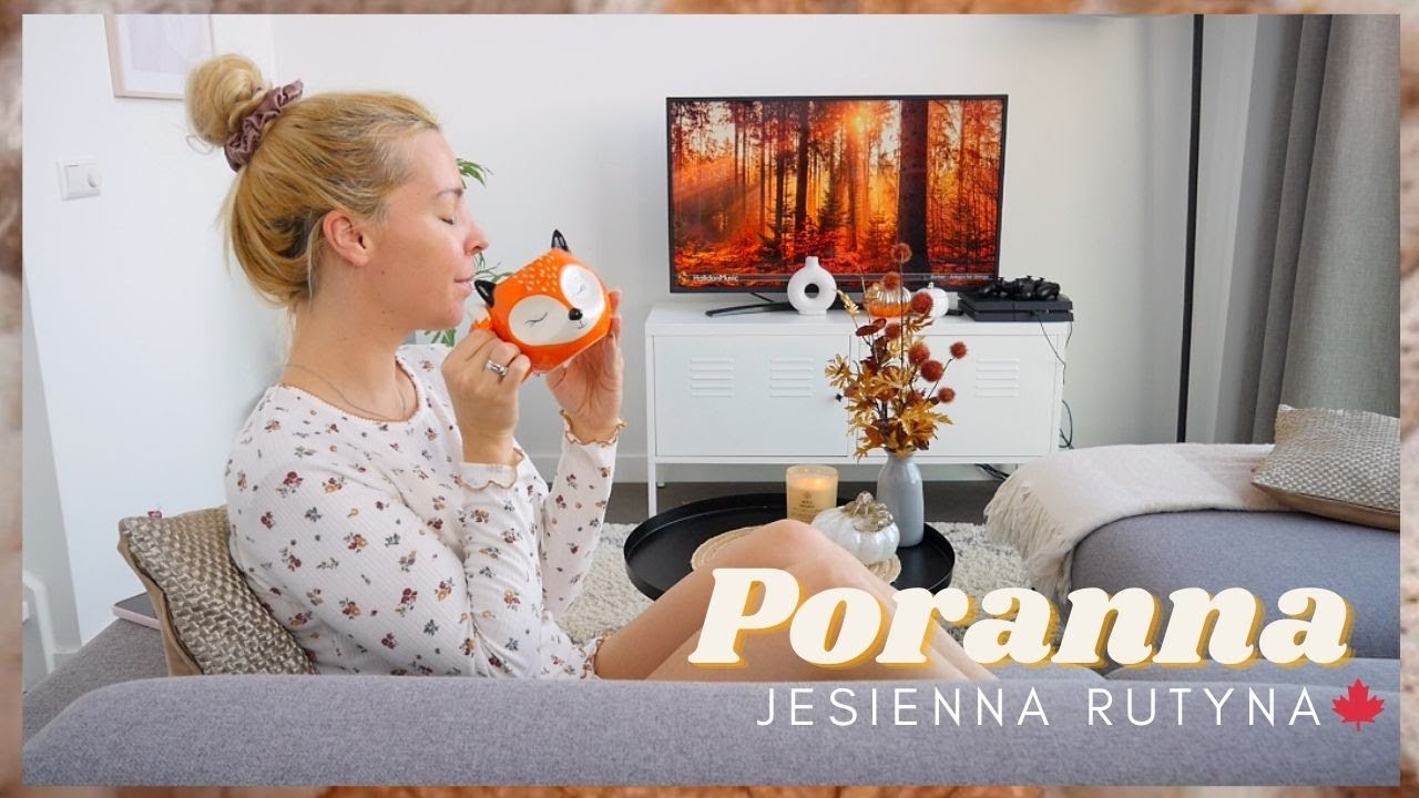 MOJA PORANNA JESIENNA RUTYNA 🍂
