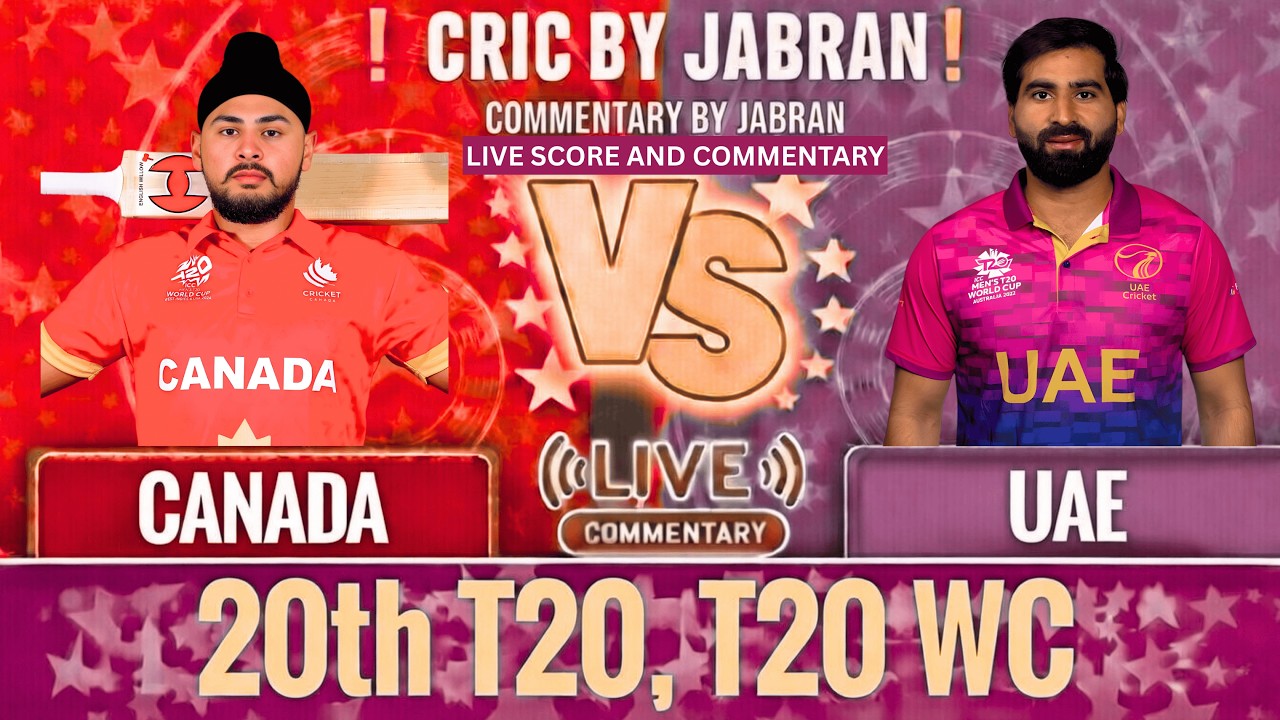 Canada vs UAE Live Score and Commentary | CAN vs UAE T20 World Cup | Cric By Jabran