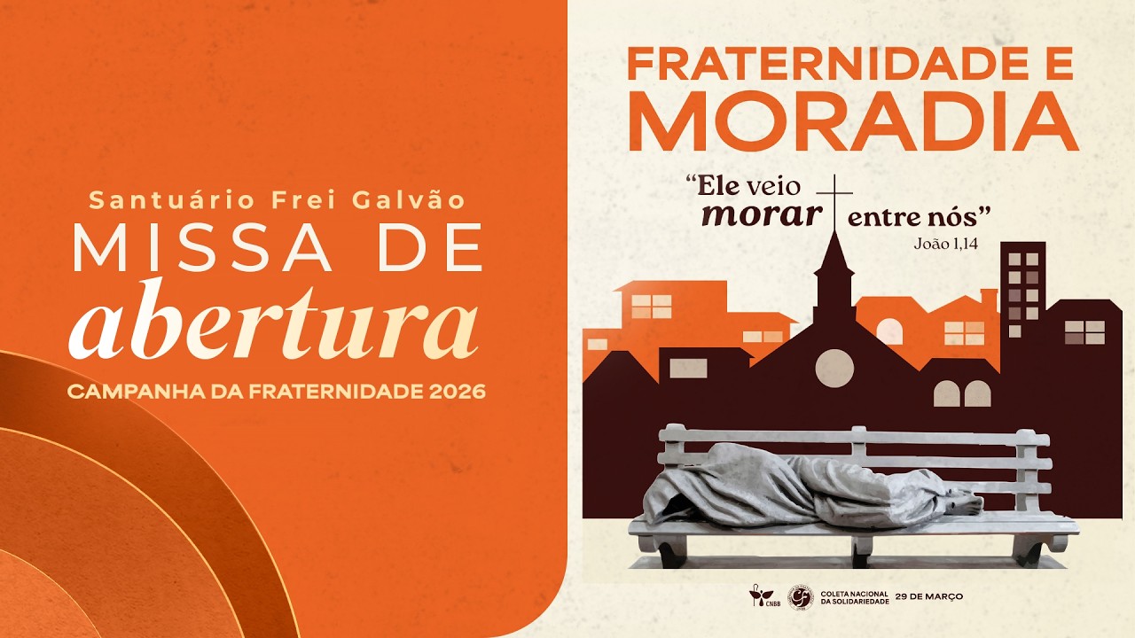 Missa de abertura da Campanha da Fraternidade 2026 - Santuário Frei Galvão 12/02/2026