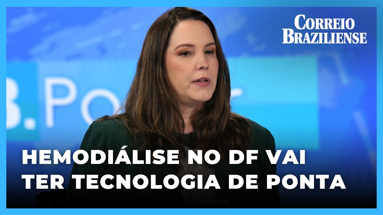 PACIENTES RENAIS TERÃO TECNOLOGIA DE PONTA PARA TRATAMENTOS NO DF, DIZ GERENTE DE INTERNAÇÕES