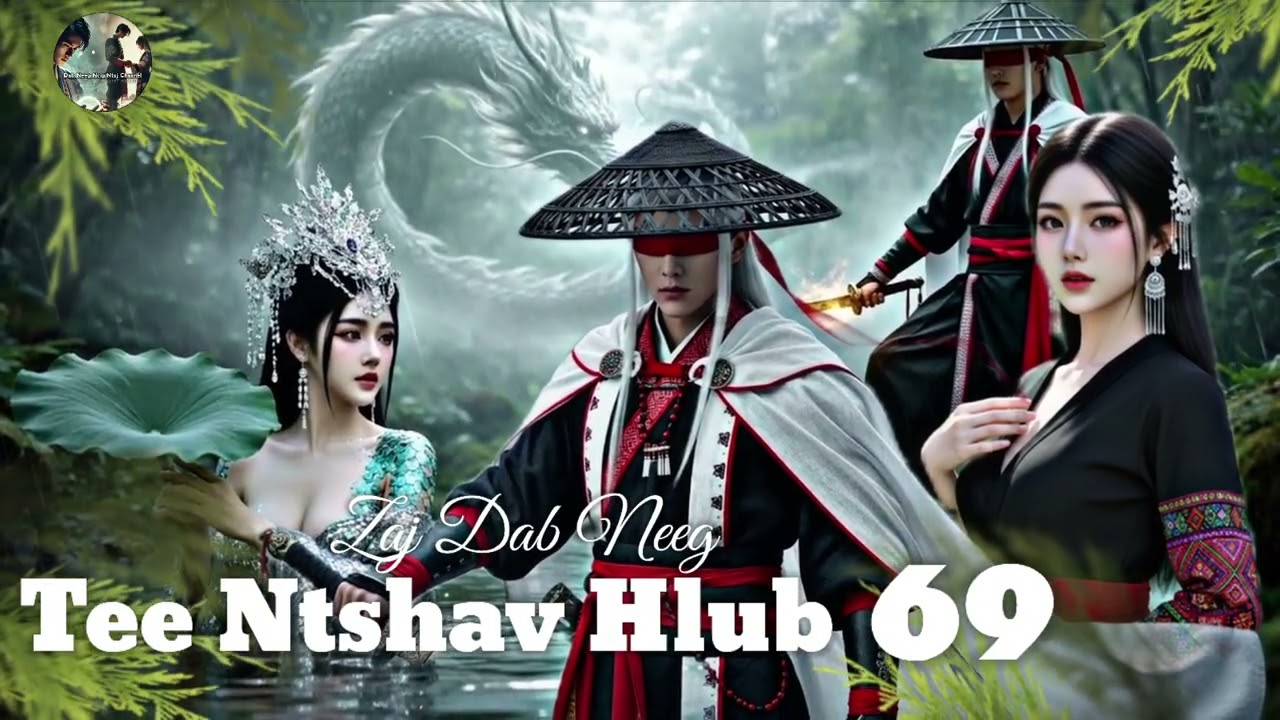Nraug Yaj Yuam Thiab Nkauj Hnub Ci Part #69 ( Zaj Dab Neeg Tee Ntshav Hlub  )