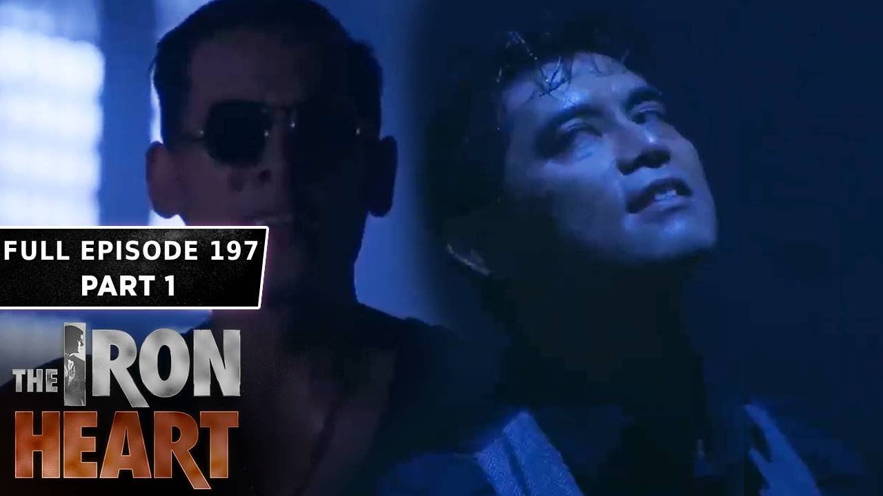 The Iron Heart Full Episode 197 - Part 1/2