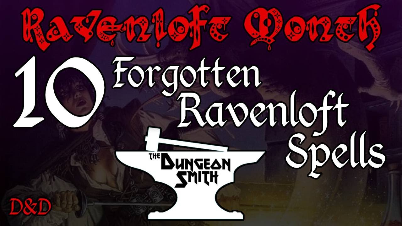 10 Forgotten Ravenloft Spells - Ravenloft Month