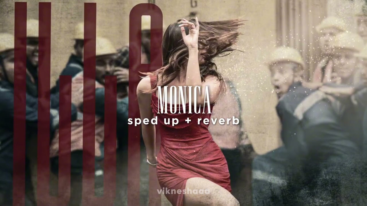 monica - coolie || tamil || sped up + reverb