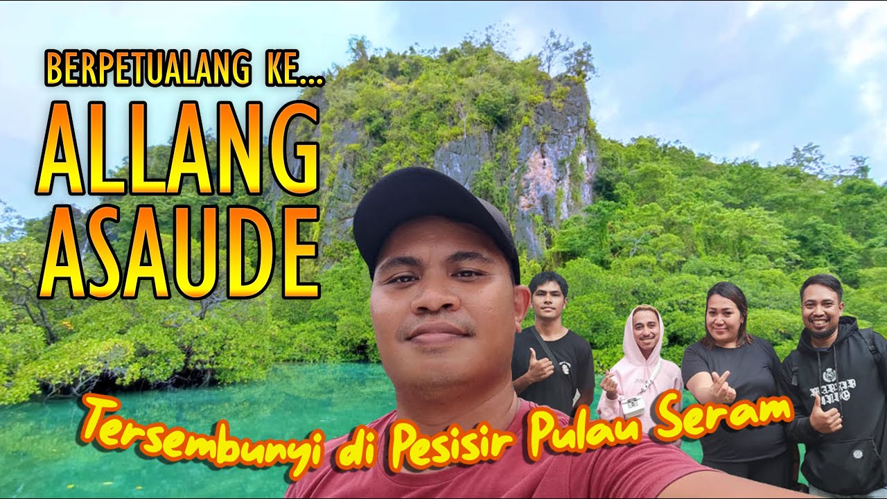 BERPETUALANG KE ALLANG ASAUDE, SERAM BAGIAN BARAT
