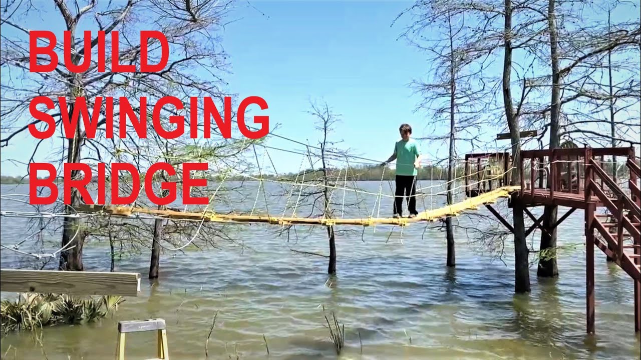 BUILD A SWINGING BRIDGE
