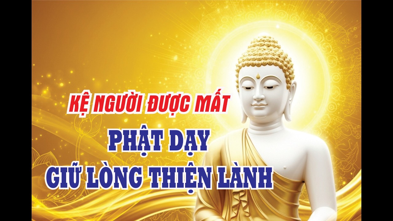 Ai Làm Gì Mặc Kệ – Lời Phật Dạy Giữ Tâm Thiện Để Đời Luôn Bình Yên| Nghe phật dạy