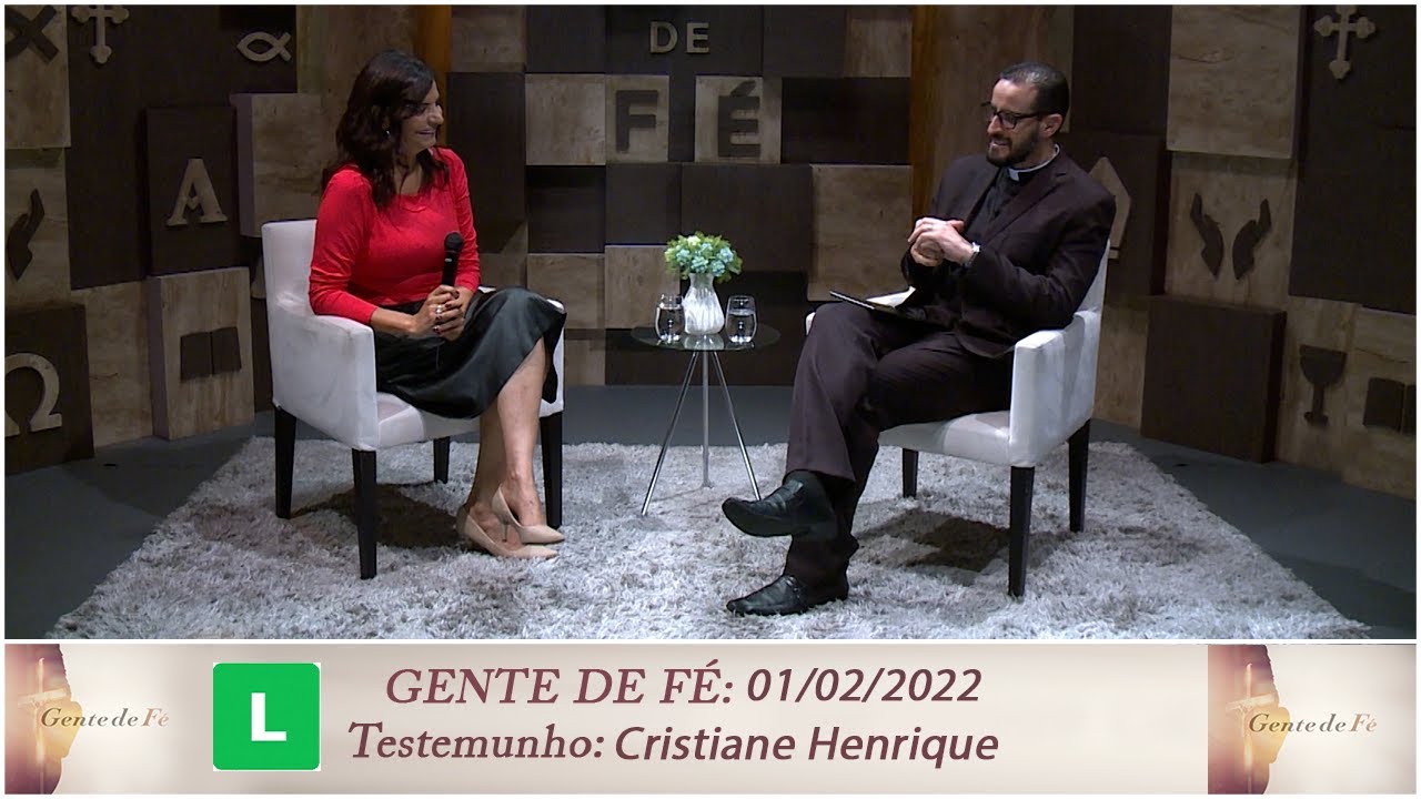 Gente de Fé - Testemunho Cristiane Henrique (01/02/2022)