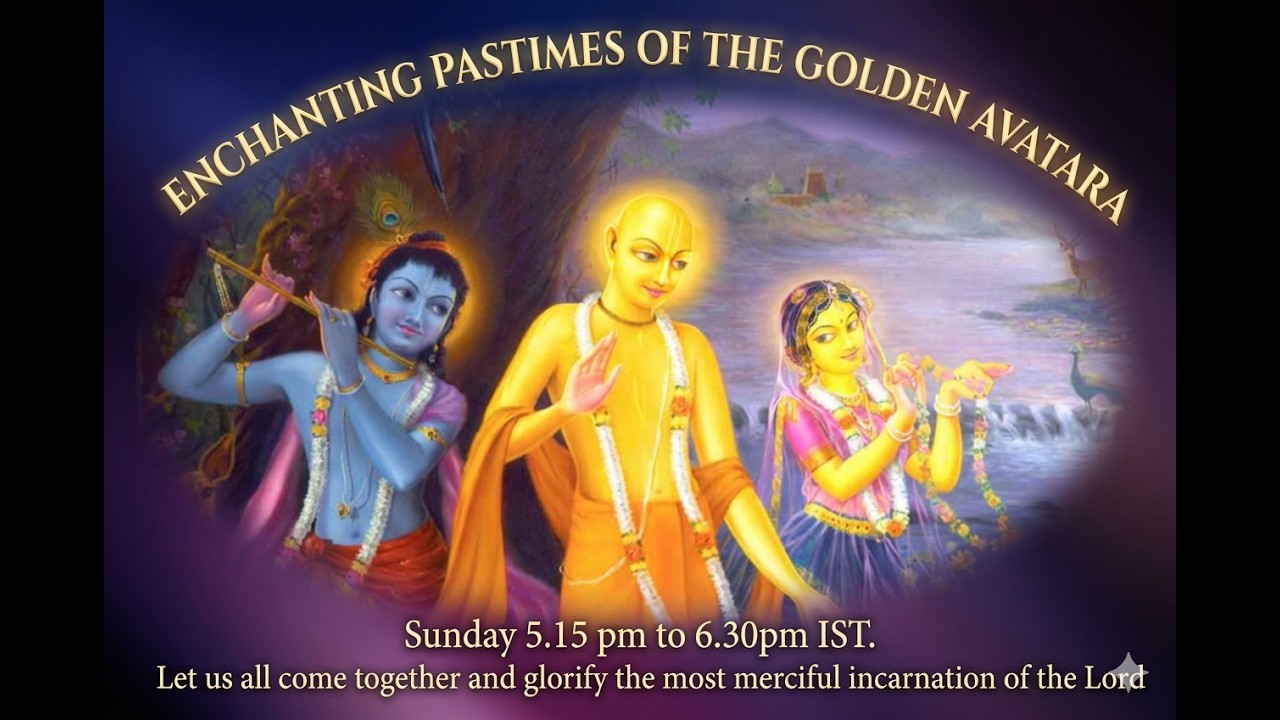 Enchanting pastimes of the Golden Avatar