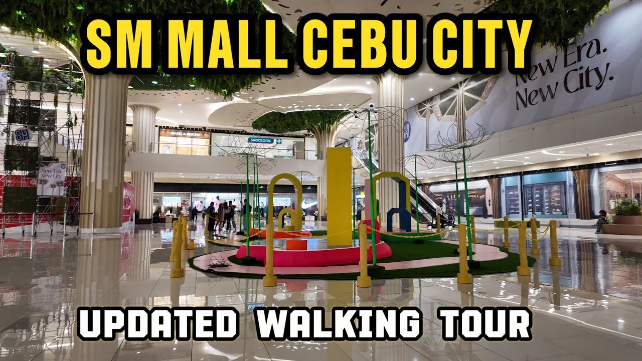 SM CITY MALL CEBU. UPDATED WALKING TOUR. WHATS NEW?