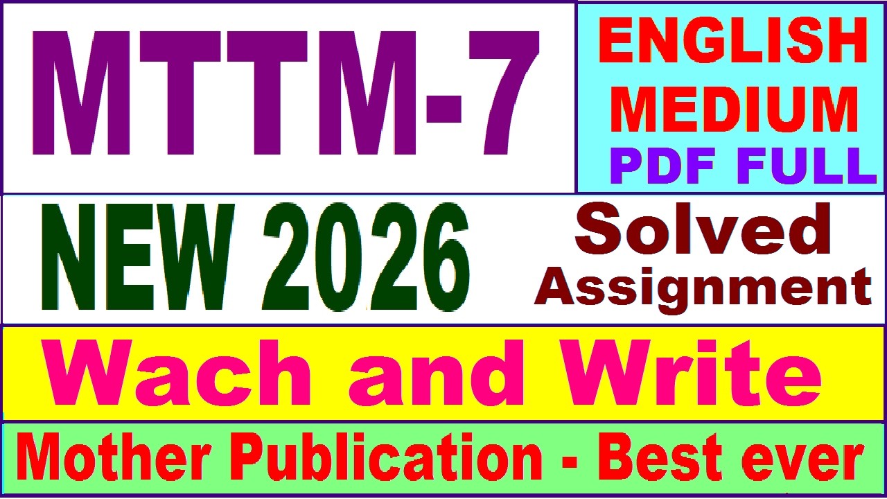 MTTM 7 solved assignment 2026 in English || mttm 7 solved assignment 2026 || ignou mttm 07