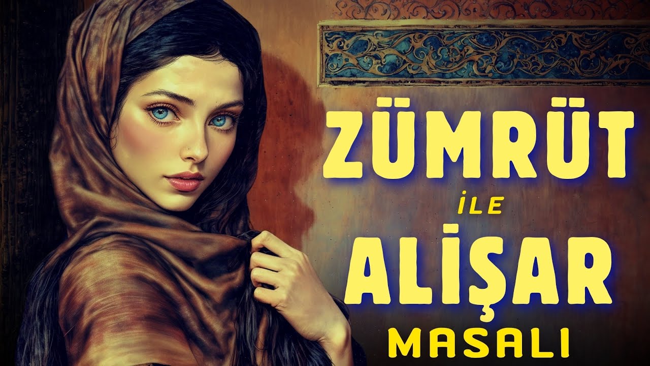 ZÜMRÜT İLE ALİŞAR MASALI | Masal Dinle ve Uykuya Dal