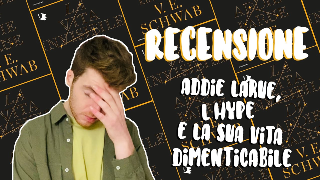 La vita invisibile di Addie LaRue di V.E. Schwab || Ne vale davvero la pena?