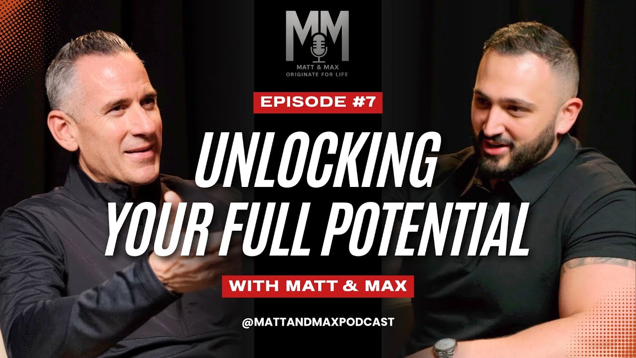 Unlocking Your Full Potential as a Mortgage Originator - Originate For Life Episode 7
