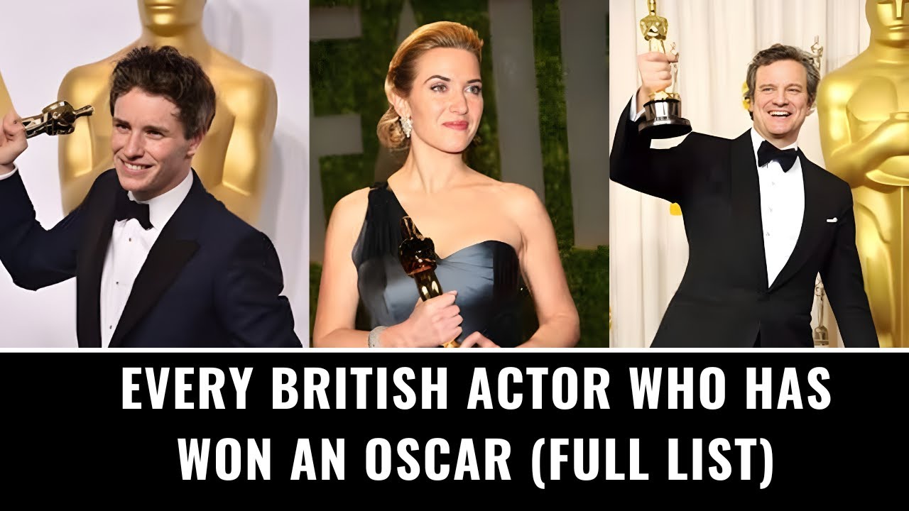 Every British Actor Who Has Won an Oscar (Full List)
