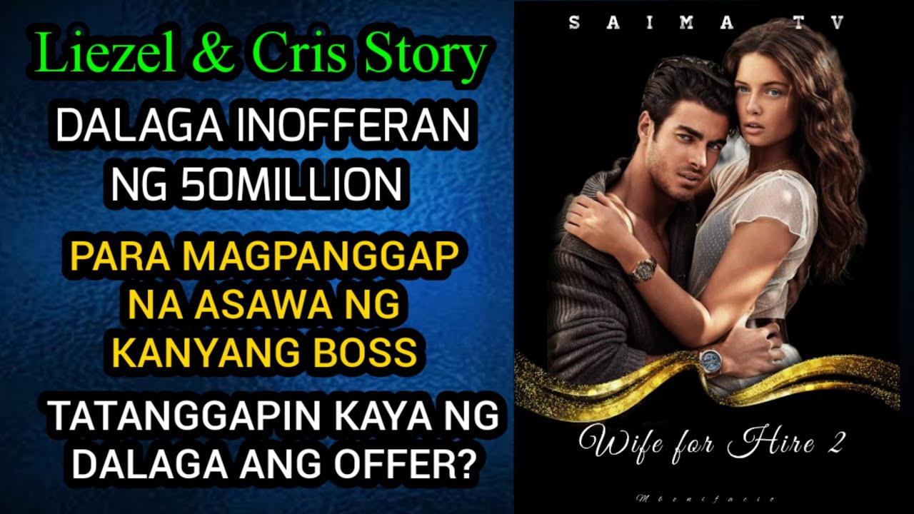 FULL EPISODE: WIFE FOR HIRE 2 DALAGA INOFFERAN NG 50MILLION PARA MAGPANGGAP NA ASAWA NG KANYANG BOSS