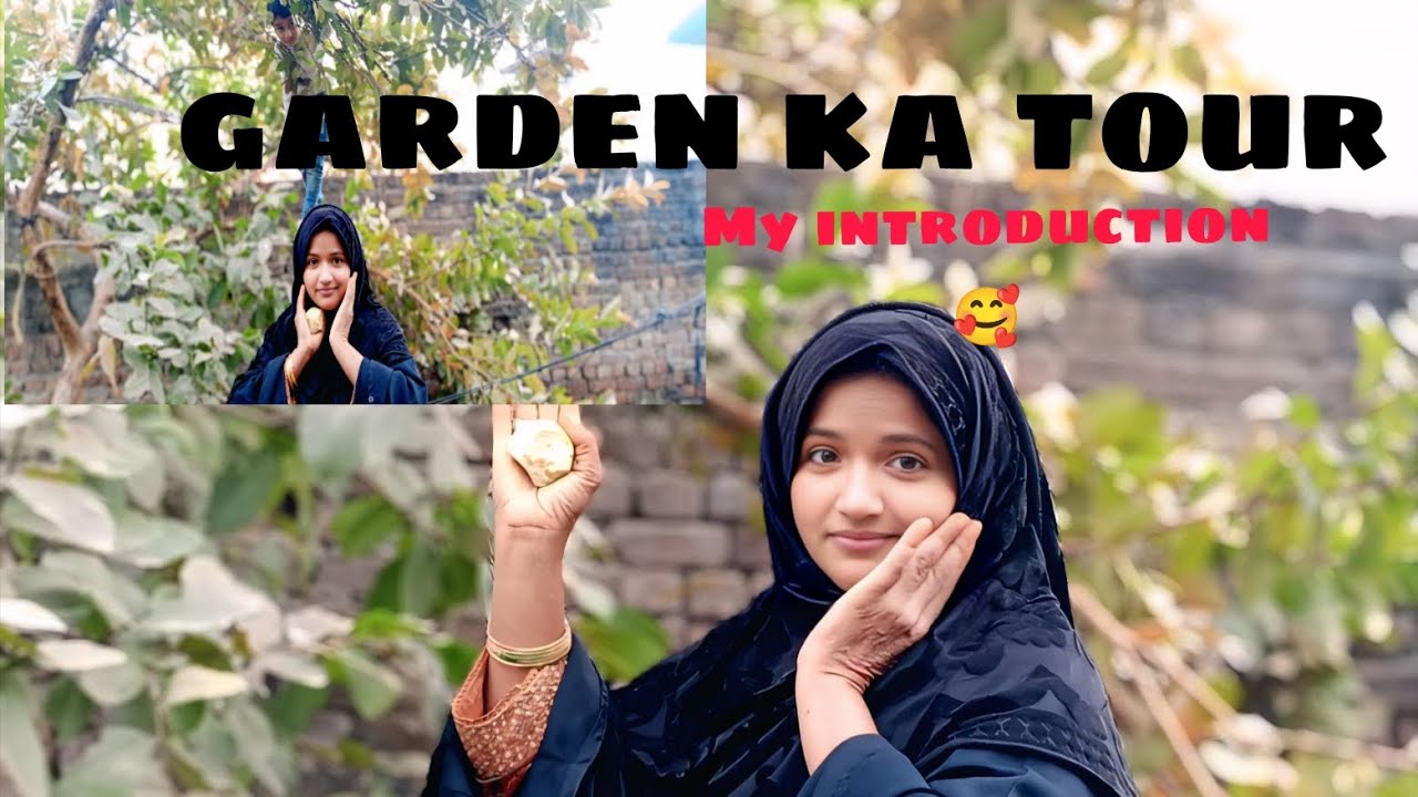 My introduction 🥰 aunty ke garden ka tour 🌳.Shaheen Rajpoot 🔥
