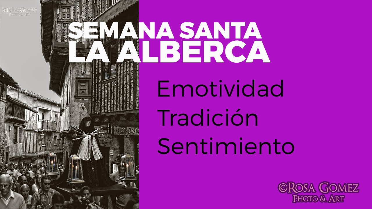 LA ALBERCA Semana Santa