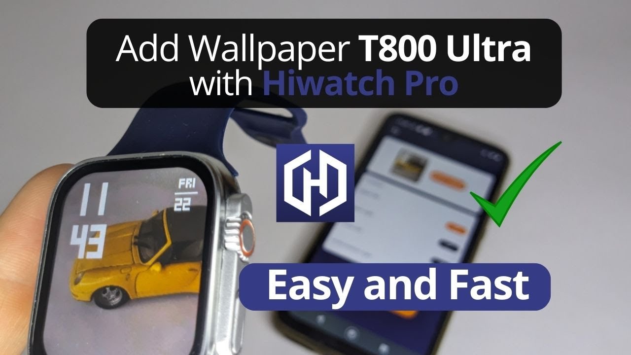 How to Add Custom Watch Face on T800 Ultra Smartwatch | Hiwatch PRO Guide